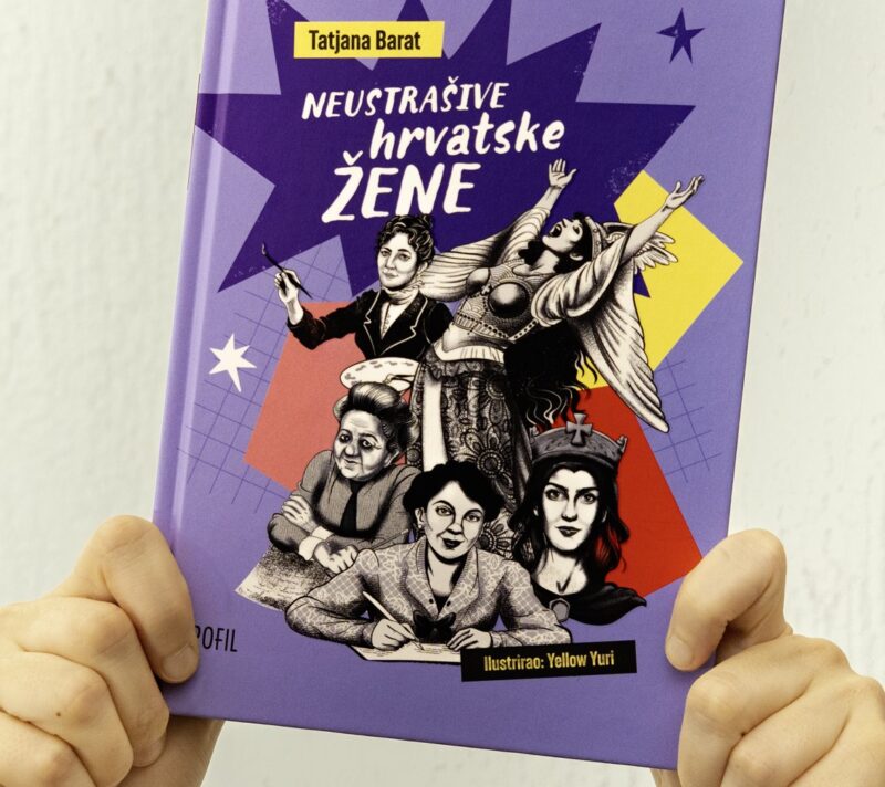 Stiglo je novo izdanje knjige “Neustrašive hrvatske žene” koje će djevojčicama pokazati što sve mogu